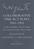 Cover: Collaborative One-Act Plays, 1901-1903 ("Cathleen Ni Houlihan," "the Pot of Broth," "the Country of the Young," "Heads or Harps") - Cornell University Press