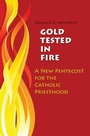 Cover: Gold Tested in Fire - Liturgical Press