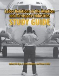 Abbildung von: Labor Relations in the Aviation and Aerospace Industries - Southern Illinois University Press