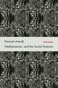 Abbildung von: Hannah Arendt, Totalitarianism, and the Social Sciences - Stanford University Press