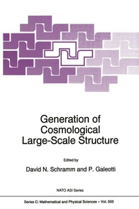 Enlarge image Cover: Generation of Cosmological Large-Scale Structure - Kluwer Academic Publishers