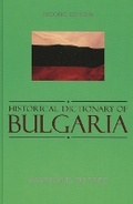 Cover: Historical Dictionary of Bulgaria - Scarecrow Press