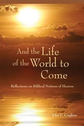 Cover: And the Life of the World to Come - Liturgical Press
