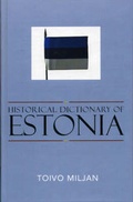 Cover: Historical Dictionary of Estonia - Scarecrow Press