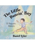 Cover: The Little Dancin' Boy: El Peque&ntilde;o Bailar&iacute;n - Lulu Publishing Services