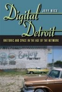 Enlarge image Cover: Digital Detroit - Southern Illinois University Press