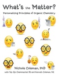 Cover: What's the Matter?: Personalizing Principles of Organic Chemistry - Lulu Publishing Services