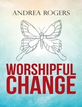 Cover: Worshipful Change - Lulu Publishing Services