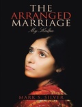 Cover: The Arranged Marriage: My Kalpa - Lulu Publishing Services