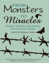 Enlarge image Cover: From Monsters to Miracles: Parent - Driven Recovery Tools That Work - Lulu Publishing Services
