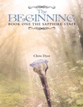 Cover: The Beginning: Book One of the Sapphire Staff - Lulu Publishing Services