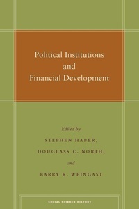 Enlarge image Cover: Political Institutions and Financial Development - Stanford University Press