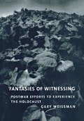 Cover: Fantasies of Witnessing - Cornell University Press