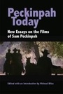 Cover: Peckinpah Today - Southern Illinois University Press