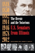 Cover: Heroic and the Notorious - Southern Illinois University Press