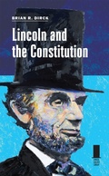 Cover: Lincoln and the Constitution - Southern Illinois University Press