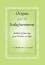 Cover: Origins and the Enlightenment - Cornell University Press