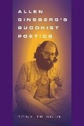 Cover: Allen Ginsberg's Buddhist Poetics - Southern Illinois University Press