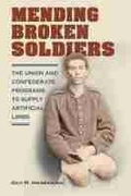 Cover: Mending Broken Soldiers - Southern Illinois University Press