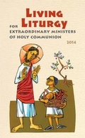 Cover: Living Liturgy (TM) for Extraordinary Ministers of Holy Communion - Pueblo Publishing Co ,U.S.