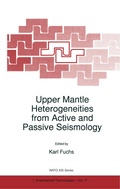 Cover: Upper Mantle Heterogeneities from Active and Passive Seismology - Kluwer Academic Publishers