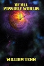 Cover: Of All Possible Worlds - Positronic Publishing