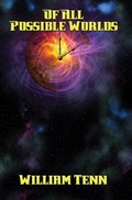Cover: Of All Possible Worlds - Positronic Publishing