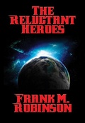 Cover: The Reluctant Heroes - Positronic Publishing
