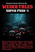 Cover: Fantastic Stories Presents the Weird Tales Super Pack #1 - Wilder Publications, Inc.