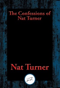 Abbildung von: Confessions of Nat Turner - Dancing Unicorn Books