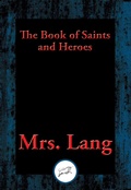 Cover: The Book of Saints and Heroes - Simon + Schuster LLC