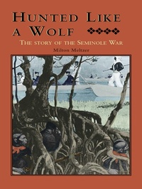 Enlarge image Cover: Hunted Like a Wolf - Pineapple Press Inc.,U.S.