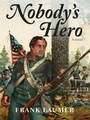Cover: Nobody's Hero - Simon + Schuster LLC