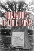 Cover: Orlando's Historic Haunts - Pineapple Press
