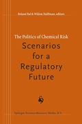 Cover: The Politics of Chemical Risk: Scenarios for a Regulatory Future - Kluwer Academic Publishers