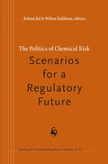 Cover: The Politics of Chemical Risk: Scenarios for a Regulatory Future - Springer