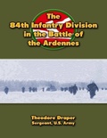 Cover: The 84th Infantry Division In the Battle of the Ardennes - Merriam Press