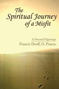 Abbildung von: The Spiritual Journey of a Misfit - Sunstone Press