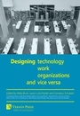 Cover: Designing Technology, Work, Organizations and Vice Versa - Vernon Press