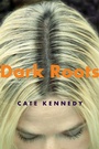 Cover: Dark Roots - Grove Press / Atlantic Monthly Press