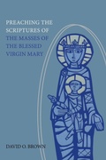 Cover: Preaching the Scriptures of the Masses of the Blessed Virgin Mary - Liturgical Press