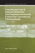 Bild: Lowering the Cost of Emission Reduction: Joint Implementation in the Framework Convention on Climate Change - Kluwer Academic Publishers