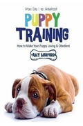 Cover: Puppy Training: From Day 1 to Adulthood - Mojo Enterprises