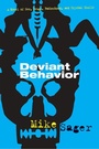 Cover: Deviant Behavior - Grove Press / Atlantic Monthly Press