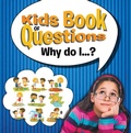 Cover: Kids Book of Questions. Why do I...? - Speedy Publishing LLC