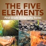 Cover: The Five Elements First Grade Geography Series - Baby Professor