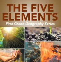 Enlarge image Cover: The Five Elements First Grade Geography Series - Baby Professor
