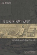 Cover: The Blind in French Society from the Middle Ages to the Century of Louis Braille - Stanford University Press