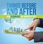 Cover: Things Before and After: How Technology Has Improved Lives - Baby Professor