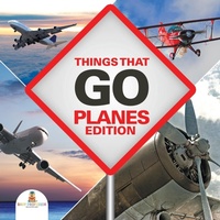 Enlarge image Cover: Things That Go - Planes Edition - Baby Professor